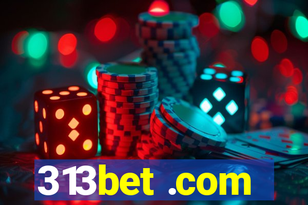 313bet .com